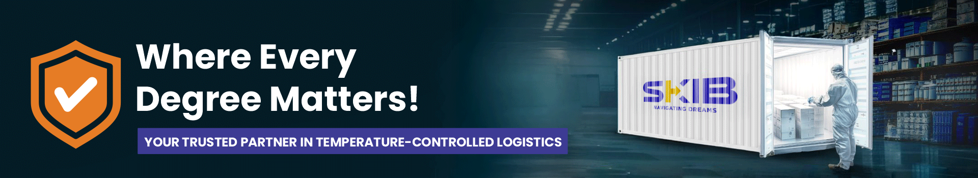 Where Every Degree Matters — your trusted partner in temperature-controlled logistics